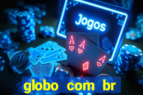 globo com br absolutamente noticias